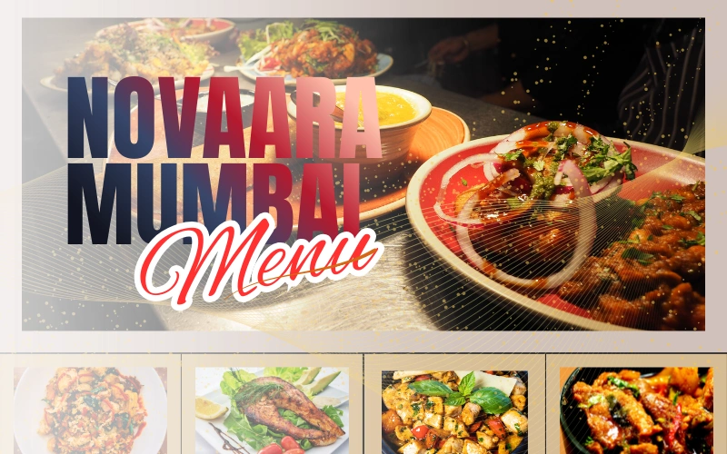 Novaara Mumbai Menu With Prices 2026 – Complete Food List, Photos, Reviews novaara mumbai menu