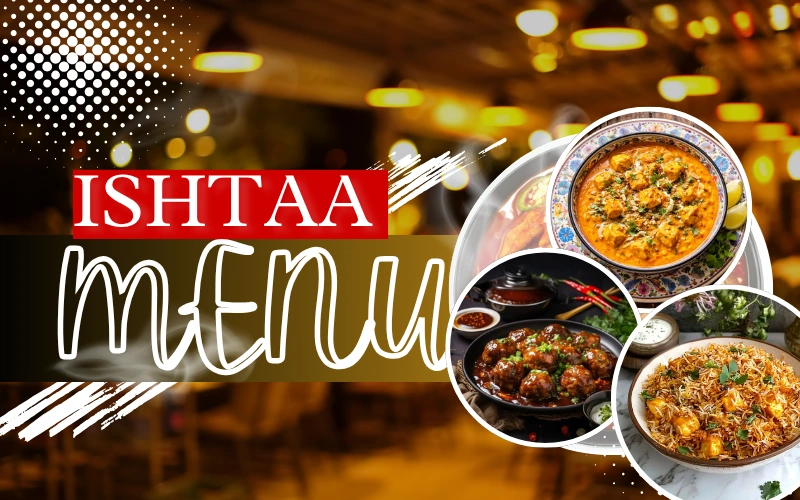 Ishtaa Basheerbagh Menu & Price List – Idli to Handi Specials ishtaa menu