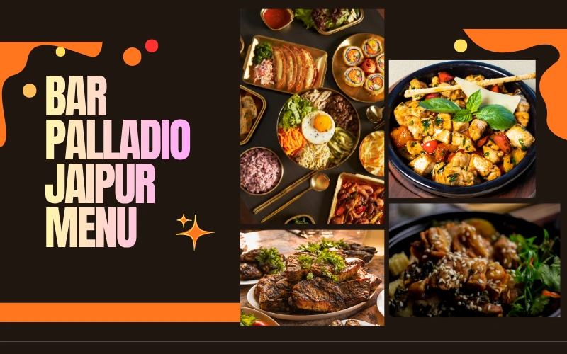 Bar Palladio Jaipur Menu – Complete Food & Drinks Guide 2026 Bar Palladio Jaipur Menu